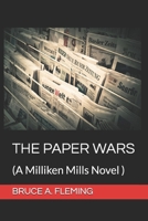 The Paper Wars: (Milliken Mills Series Book 4) B0DYJWPT4F Book Cover