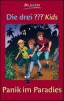 Die drei Fragezeichen-Kids, Bd.1, Panik im Paradies 3440077896 Book Cover