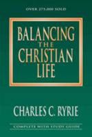 Balancing the Christian Life 0802408877 Book Cover
