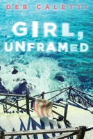 Girl, Unframed 1534426981 Book Cover
