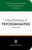A Critical Dictionary of Psychoanalysis (Penguin Reference Books) 0140513108 Book Cover