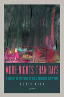 More Nights Than Days: A Survey of Writings of Child Genocide Survivors 9633866189 Book Cover