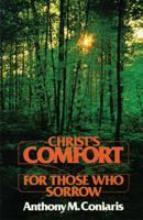 Christ's Comfort for Those Who Sorrow: Orthodox Missionaries from the Early Church to the Twelfth Century 093703200X Book Cover