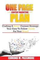 One page content marketing plan: Crafting a Smart Content Strategy: Your Easy-to-Follow Guide for your brand B0CPDCWCHV Book Cover