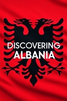 Discovering Albania (Discovering the world) B0DXKLYQY9 Book Cover
