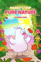 Marco's Trip To Pure Nature B0DF2GNC5R Book Cover