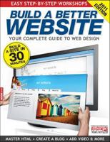 Build a Better Website: Your Complete Guide to Web Design 1907232559 Book Cover