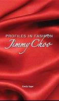 Jimmy Choo (Profiles in Fashion) 159935151X Book Cover
