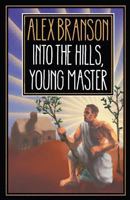 Into the Hills, Young Master 0692838325 Book Cover