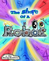 The Shape Of A Robot B08NV572NJ Book Cover