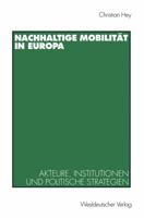 Nachhaltige Mobilitat in Europa: Akteure, Institutionen Und Politische Strategien 3531131389 Book Cover