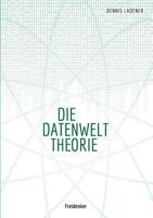 Die Datenwelt Theorie 3734750946 Book Cover