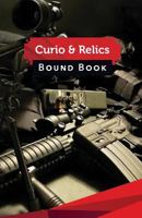 Curio & Relics Bound Book: 50 Pages, 5.5 X 8.5 Sniper Rifle AR-15 1542668735 Book Cover