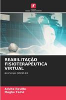 REABILITAÇÃO FISIOTERAPÊUTICA VIRTUAL: No Correio COVID-19 (Portuguese Edition) 6208728347 Book Cover
