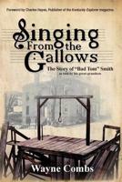 Singing from the Gallows 1936688743 Book Cover