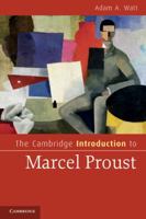 The Cambridge Introduction to Marcel Proust 0521734320 Book Cover