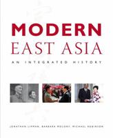 Modern East Asia: An Integrated History 0321234901 Book Cover