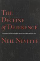 The Decline of Deference: Canadian Value Change in Cross National Perspective 1551110318 Book Cover