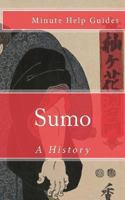Sumo: A History 1475058292 Book Cover