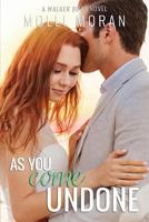 As You Come Undone 1720484104 Book Cover