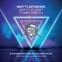 Battlemages Don't Brush Their Teeth 1739630912 Book Cover