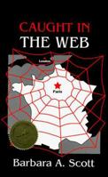Caught in the Web 0963713418 Book Cover
