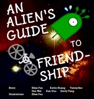 An Alien's Guide to Friendship 1959128027 Book Cover