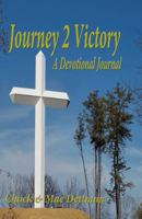 Jouney 2 Victory: A Daily Journal to Your Spiritual Victory 0983898790 Book Cover