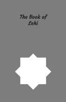 The Book of Lehi 130048814X Book Cover