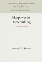 Manpower in Homebuilding: A Preliminary Analysis 1512822078 Book Cover