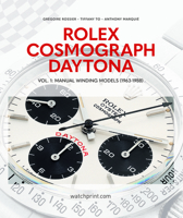 Rolex Cosmograph Daytona: Manual Winding Models (1963-1988) 2940506531 Book Cover