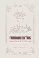 FUNDAMENTOS Apostólicos & Proféticos 6500516745 Book Cover