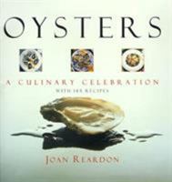 Oysters: A Culinary Celebration 1558219447 Book Cover