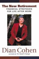 The New Retirement: Financial Strategies For Life After Work 0385257465 Book Cover