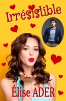 Irrésistible (French Edition) B0CSJZ4SFP Book Cover