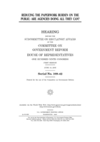 Reducing the paperwork burden on the public: are agencies doing all they can? B084DG7HF6 Book Cover