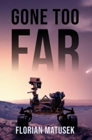 Gone Too Far (Samanta Di Vincenzo) 9916931313 Book Cover