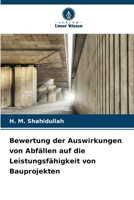Bewertung der Auswirkungen von Abfällen auf die Leistungsfähigkeit von Bauprojekten (German Edition) 6209841333 Book Cover