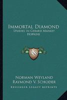 Immortal Diamond: Studies in Gerard Manley Hopkins 1163189375 Book Cover