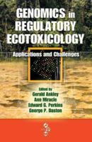 Genomics in Regulatory Ecotoxicology: Applications and Challenges 142006682X Book Cover