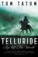 Telluride Top Of The World (The New West) 1647348595 Book Cover