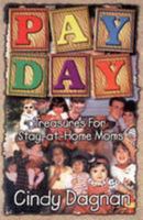 Pay Day: Treasures for Stay-At-Home Moms 0899008291 Book Cover