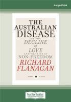 Short Black 1 The Australian Disease: On the Decline of Love and the Rise of Non-Freedom 0369324285 Book Cover
