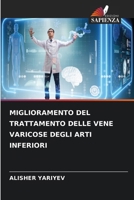 Miglioramento del Trattamento Delle Vene Varicose Degli Arti Inferiori (Italian Edition) 6209987338 Book Cover