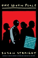 The Gettin Place 0385486596 Book Cover