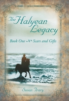 The Halyean Legacy: Scars and Gifts 166573762X Book Cover