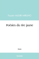 Poésies du rire jaune (French Edition) 2414461462 Book Cover