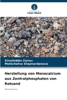 Herstellung von Monocalcium aus Zentralphosphaten von Rotsand (German Edition) 6208265428 Book Cover
