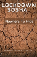 Nowhere To Hide (Lockdown Sosha) B0F14YL7JK Book Cover