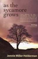 As the Sycamore Grows 098277320X Book Cover